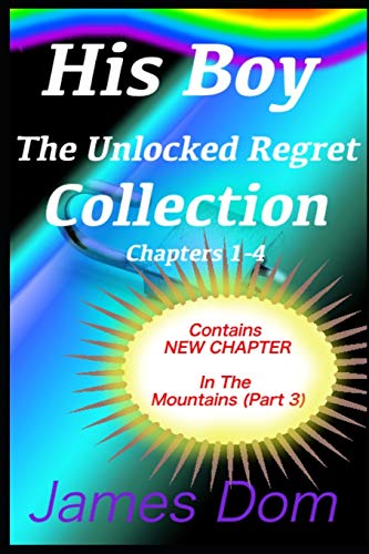 His Boy The Unlocked Regret Collection