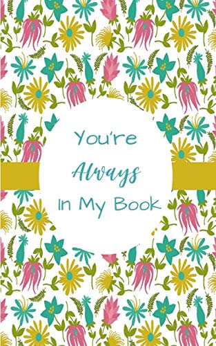 You'Re Always In My Book: Internet Address And Password Keeper With Tabs