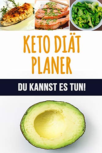 Keto Di?t Planer: Ein 90 Tagesplaner F?r Low Carb Mahlzeiten Zum Abnehmen | Sei St?rker Als Deine Entschuldigung! | Folge Deiner Ketogenen Di?t Und Verfolge, Was Du Isst (German Edition)
