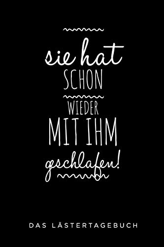 Sie Hat Schon Wieder Mit Ihm Geschlafen: A5 Kalender 52 Wochen | Schuelerkalender | Hausaufgabenheft | Tagebuch | Reisetagebuch | Geschenk Fur Freundin (German Edition) - 9781075543746
