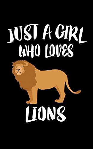Just A Girl Who Loves Lions: Animal Nature Collection