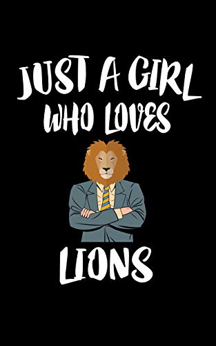 Just A Girl Who Loves Lions: Animal Nature Collection - 9781075548789