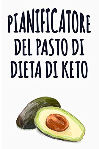 Pianificatore Del Pasto Di Dieta Di Keto: Sei Bella, Diventiamo Il Pi? Magro Di Te! | Pianificatore Del Pasto Di Low Carb Keto Di 90 Giorni Per ... Vostri Pasti Bassi Di Carb (Italian Edition)