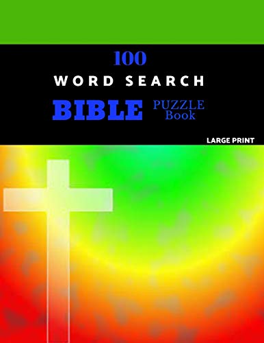 100 Word Search Bible Puzzle Book Large Print: Brain Challenging Bible Puzzles Fur Hours Of Fun - 9781075552656