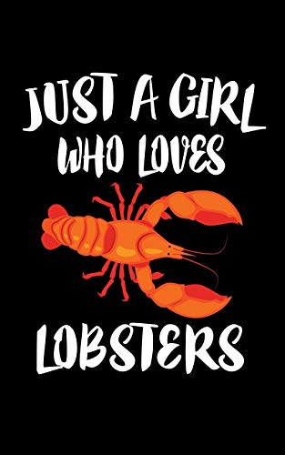 Just A Girl Who Loves Lobsters: Animal Nature Collection - 9781075558412