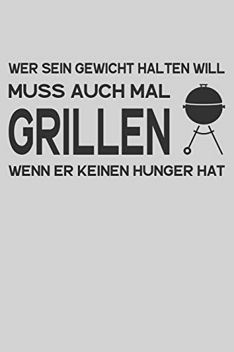 Wer Sein Gewicht Halten Will Muss Auch Mal: A5 Rezeptbuch Zum Ausf?llen Mit Platz F?r 100 Rezepte | Rezeptbuch Zum Selberschreiben Als Geschenk F?r ... Valentinstag Weihnachten (German Edition)