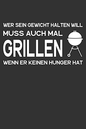 Wer Sein Gewicht Halten Will Muss Auch Mal: A5 Rezeptbuch Zum Ausf?llen Mit Platz F?r 100 Rezepte | Rezeptbuch Zum Selberschreiben Als Geschenk F?r ... Valentinstag Weihnachten (German Edition) - 9781075563614
