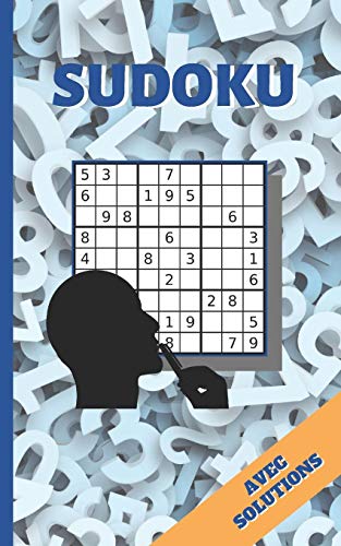 Sudoku: 100 Grilles Sudoku Classique. ?Dition De Poche. Format Sp?Ciale Voyage. Divers Niveaux De Difficult?. Avec Solutions. (French Edition)