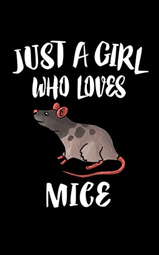Just A Girl Who Loves Mice: Animal Nature Collection