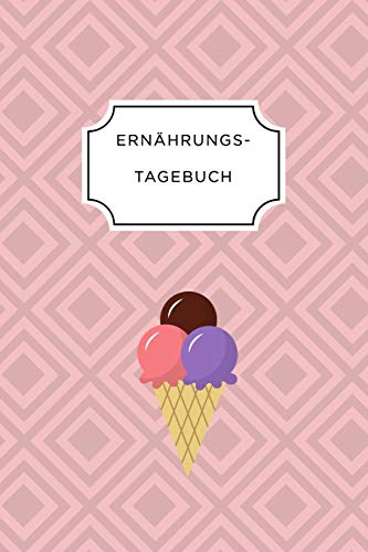 Ern?Hrungstagebuch: A5 Ern?hrungstagebuch Kariert 120 Seiten | Tagebuch | Ern?hrungstagebuch | Gesunde Ern?hrung | Abnehmtagebuch (German Edition)