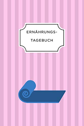 Ern?Hrungstagebuch: A5 Ern?hrungstagebuch Liniert 120 Seiten | Tagebuch | Ern?hrungstagebuch | Gesunde Ern?hrung | Abnehmtagebuch (German Edition) - 9781075697722