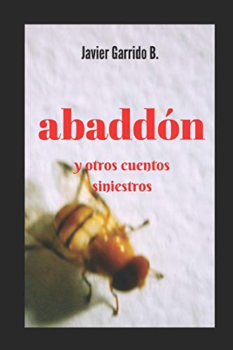 Abadd?N Y Otros Cuentos Siniestros (Spanish Edition)