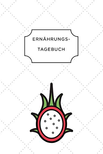 Ern?Hrungstagebuch: A5 Ern?hrungstagebuch Kariert 120 Seiten | Tagebuch | Ern?hrungstagebuch | Gesunde Ern?hrung | Abnehmtagebuch (German Edition) - 9781075671593