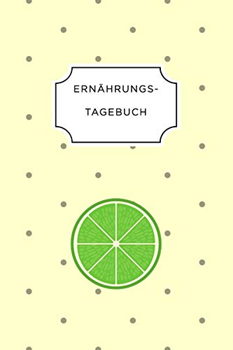 Ern?Hrungstagebuch: A5 Ern?hrungstagebuch Kariert 120 Seiten | Tagebuch | Ern?hrungstagebuch | Gesunde Ern?hrung | Abnehmtagebuch (German Edition) - 9781075685774