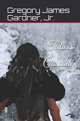 Talia's Cascade (A Book Of Creation)