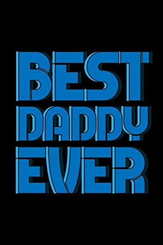 Best Daddy Ever: 6X9 120 Pages Dot Grid | Your Personal Diary Fur An Awesome Summer - 9781075756344