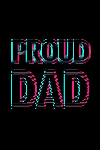 Proud Dad: 6X9 120 Pages Dot Grid | Your Personal Diary Fur An Awesome Summer - 9781075768453