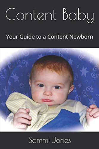 Content Baby: Your Guide To A Content Newborn