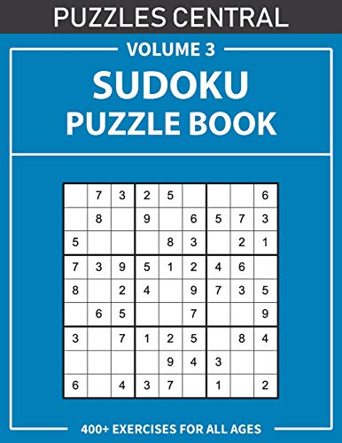 Sudoku Puzzle Book: 400+ Exercises For All Ages: Volume 3