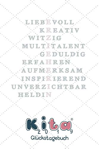 Gl?ckstagebuch F?r Die Erzieherin: Ein Liebevolles Geschenk Vom Kindergartenkind Als Danksagung - Vorschulkind - Zum Ruhestand - Rente - Geburtstag - ... Stressabbau (Geschenkideen) (German Edition)