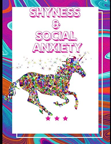 Shyness And Social Anxiety Workbook: Ideal And Perfect Gift Fur Shyness And Social Anxiety Workbook | Best Shyness And Social Anxiety Workbook Fur ... Gift Workbook And Notebook|Best Gift Ever - 9781075857164
