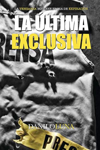 La ?Ltima Exclusiva (Spanish Edition)