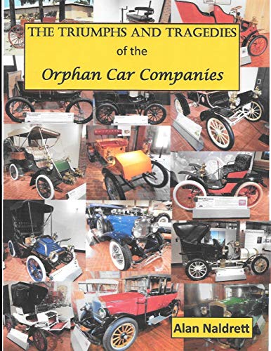 The Triumphs And Tragedies Of The Orphan Auto Companies