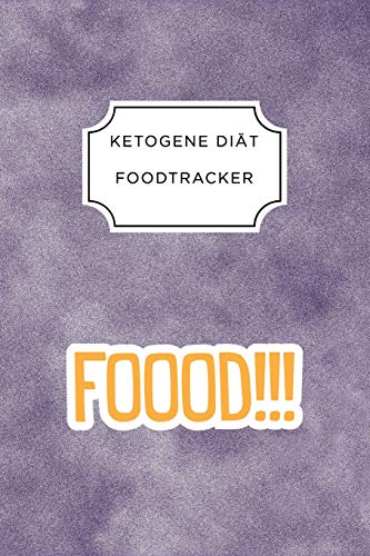 Ketogen Food Tracker: A5 Ern?hrungstagebuch F?r ?ber 110 Tage | Tagebuch | Ern?hrungstagebuch | Ketogene Di?t | Abnehmtagebuch (German Edition) - 9781076066510