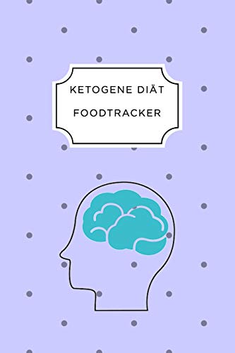 Ketogen Food Tracker: A5 Ern?hrungstagebuch F?r ?ber 110 Tage | Tagebuch | Ern?hrungstagebuch | Ketogene Di?t | Abnehmtagebuch (German Edition) - 9781076068637
