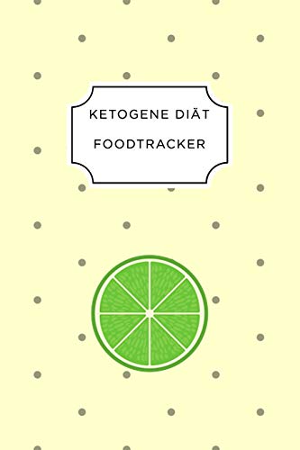 Ketogen Food Tracker: A5 Ern?hrungstagebuch F?r ?ber 110 Tage | Tagebuch | Ern?hrungstagebuch | Ketogene Di?t | Abnehmtagebuch (German Edition) - 9781076073280