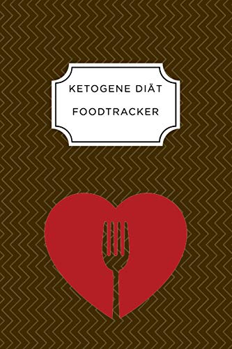 Ketogen Food Tracker: A5 Ern?hrungstagebuch F?r ?ber 110 Tage | Tagebuch | Ern?hrungstagebuch | Ketogene Di?t | Abnehmtagebuch (German Edition) - 9781076079329
