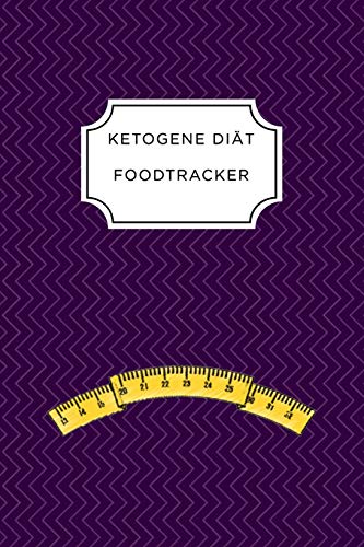 Ketogen Food Tracker: A5 Ern?hrungstagebuch F?r ?ber 110 Tage | Tagebuch | Ern?hrungstagebuch | Ketogene Di?t | Abnehmtagebuch (German Edition) - 9781076080165