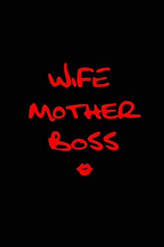 Wife Mother Boss: Notizbuch A5 Liniert