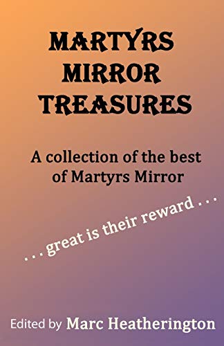 Martyrs Mirror Treasures