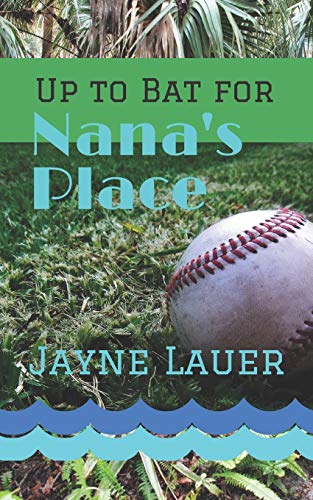 Up To Bat For Nana's Place