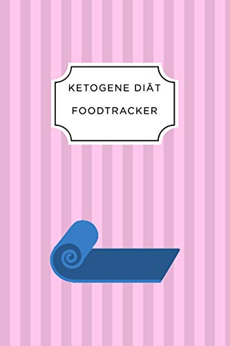 Ketogen Food Tracker: A5 Ern?hrungstagebuch F?r ?ber 110 Tage | Tagebuch | Ern?hrungstagebuch | Ketogene Di?t | Abnehmtagebuch (German Edition) - 9781076228215