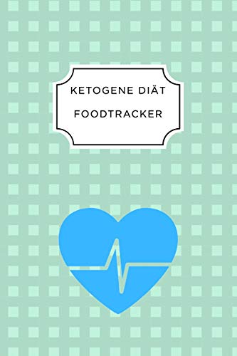 Ketogen Food Tracker: A5 Ern?hrungstagebuch F?r ?ber 110 Tage | Tagebuch | Ern?hrungstagebuch | Ketogene Di?t | Abnehmtagebuch (German Edition) - 9781076255785