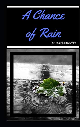A Chance Of Rain