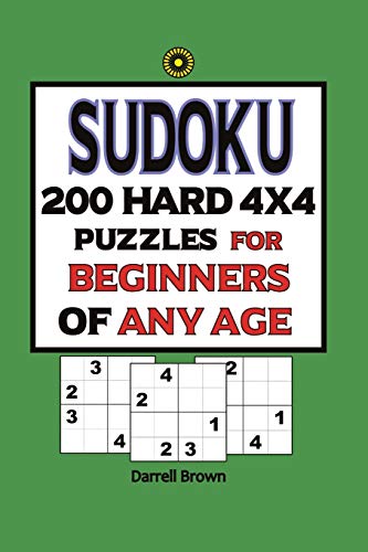 Sudoku 200 Hard 4X4 Puzzles For Beginners Of Any Age