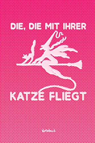 Die, Die Mit Ihrer Katze Fliegt: Notizbuch Kariertes Tagebuch Mit 120 Seiten F?r Katzenfreunde | 6X9 Zoll | Tagebuch, Notizbuch, Schulheft Uvm. (German Edition)