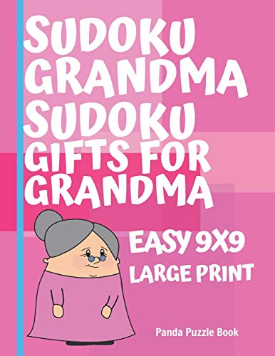 Sudoku Grandma - Sudoku Gifts For Grandma - Easy 9X9 - Large Print: Brain Games For Seniors - Sudoku Large Print Puzzle Books For Adults