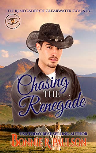 Chasing The Renegade (Renegades Of Clearwater County)