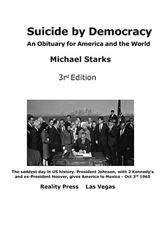 Suicide By Democracy: An Obituary Fur America And The World - 9781076503213