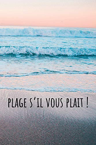 Plage S'Il Vous Plait!: Carnet Pointill? (Bullet) A5 - Pour Prendre Des Notes, Lettrage, Calligraphie, Dessiner, Bujo (French Edition)