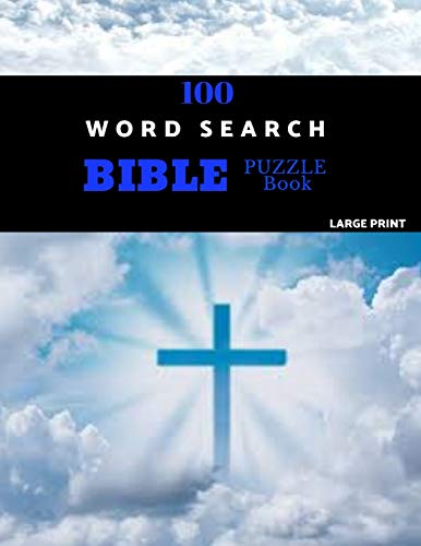 100 Word Search Bible Puzzle Book Large Print: Brain Challenging Bible Puzzles Fur Hours Of Fun - 9781076600950