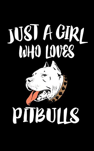 Just A Girl Who Loves Pitbulls: Animal Nature Collection