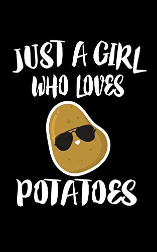 Just A Girl Who Loves Potatoes: Animal Nature Collection - 9781076643742