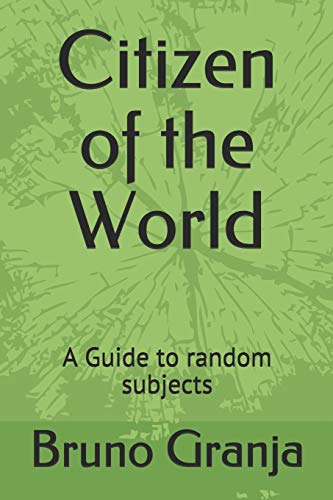 Citizen Of The World: A Guide To Random Subjects