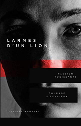Larmes D'Un Lion (French Edition)