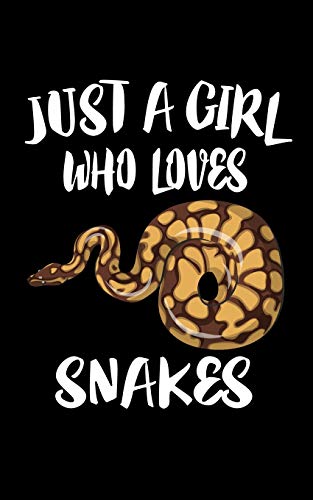 Just A Girl Who Loves Snakes: Animal Nature Collection